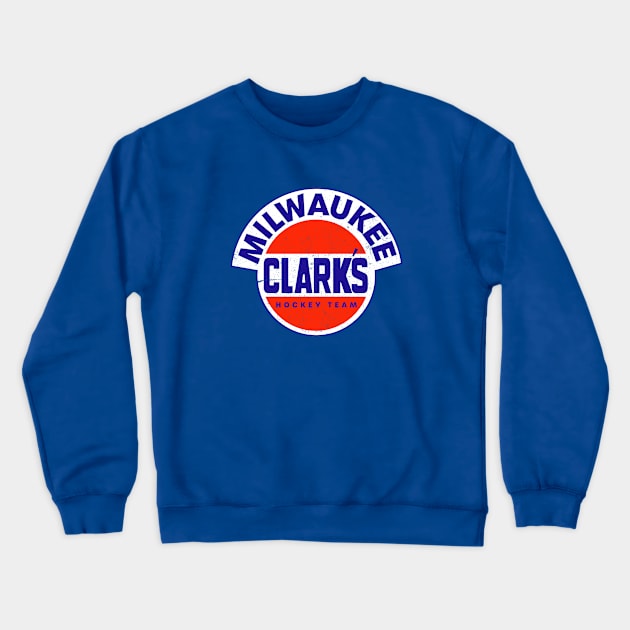 Defunct Milwaukee Clarks Hockey IHL 1949 Crewneck Sweatshirt by LocalZonly